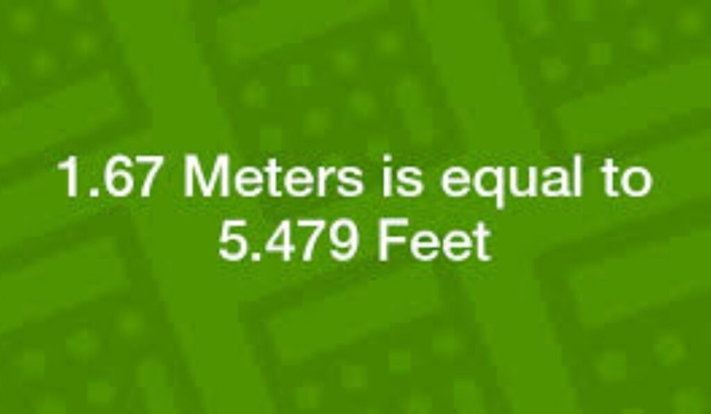 1.67 m height in feet